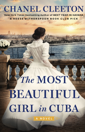 The Most Beautiful Girl in Cuba by Chanel Cleeton The Most Beautiful Girl in Cuba by Chanel Cleeton