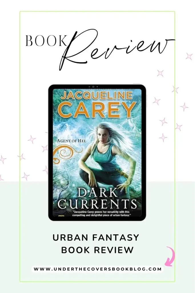 dark currents by Jacqueline Carey review