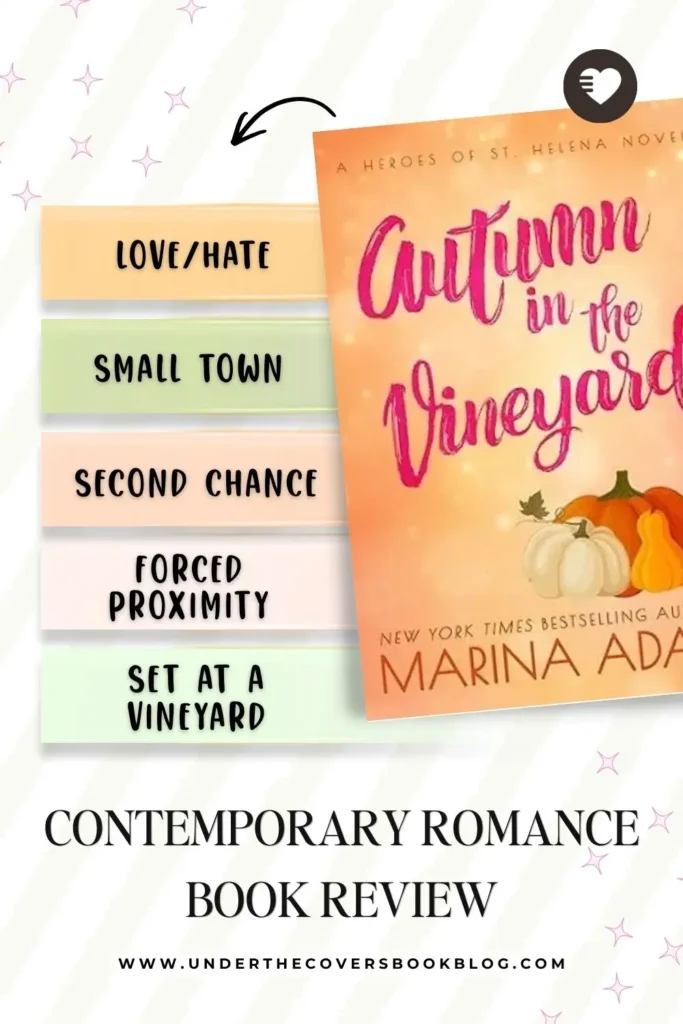 autumn in the vineyard by marina Adair book tropes: love/hate, small town, forced proximity, second chance, set at a vineyard