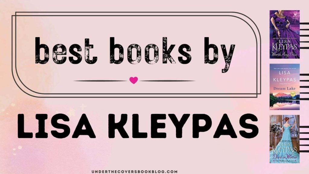 Must Read Lisa Kleypas Books