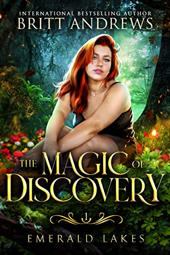 the-magic-of-discovery-britt-andrews