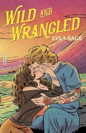 Wild and Wrangled by Lyla Sage