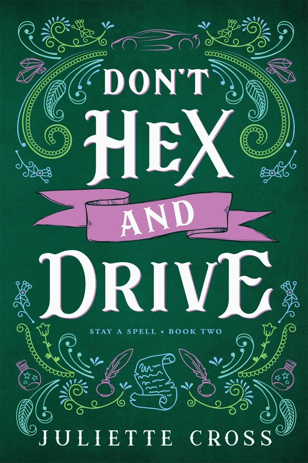 S1 E25 Don’t Hex and Drive by Juliette Cross