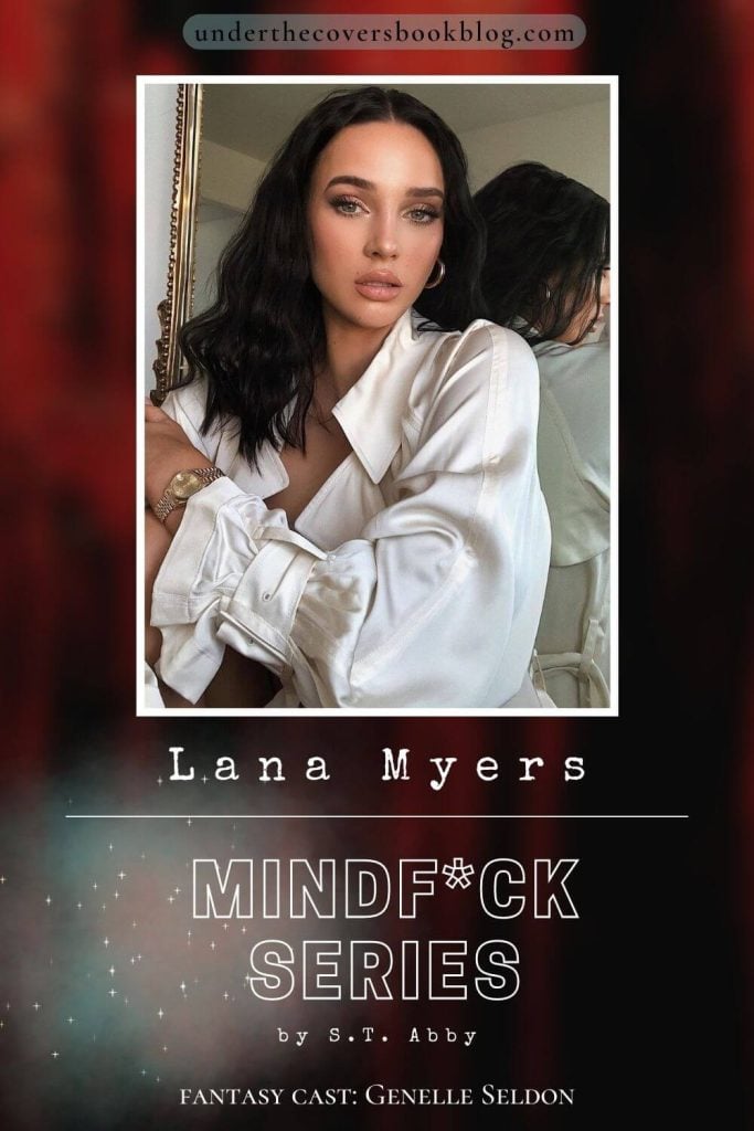 Fantasy Cast Lana Myers - Mindf*ck series by S.T. Abby