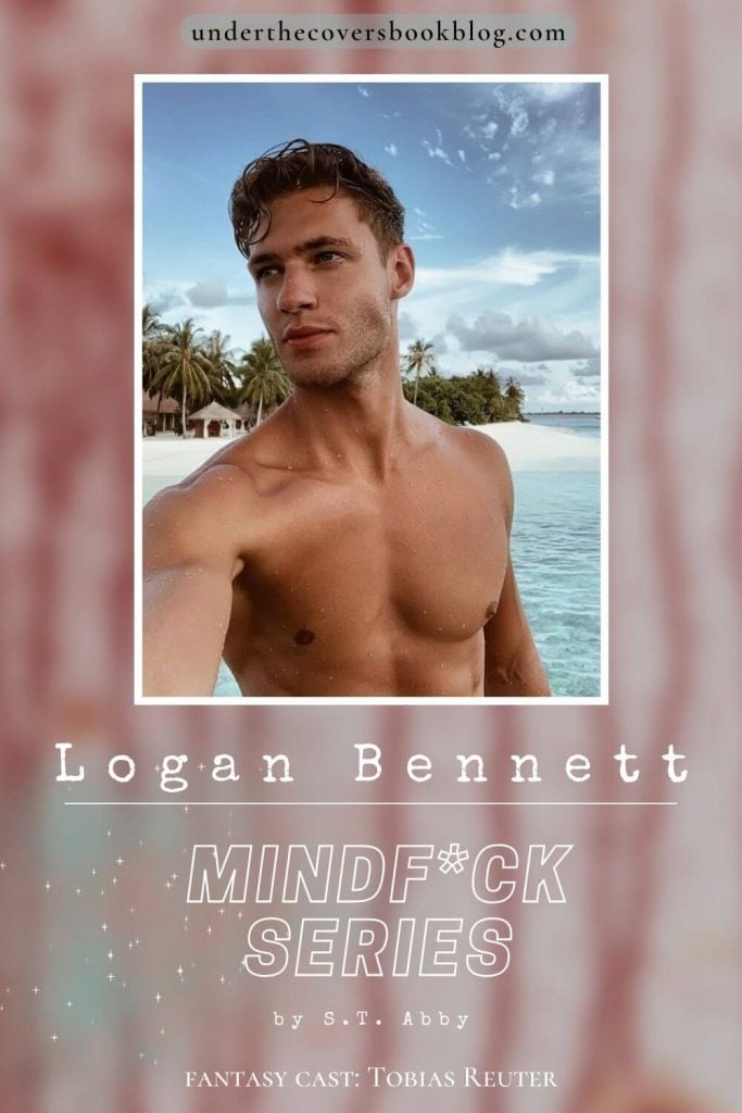 Fantasy Cast Logan Bennett Mindf*ck series by S.T. Abby