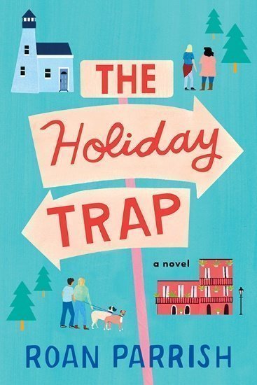 The-Holiday-Trap-by-roan-parrish