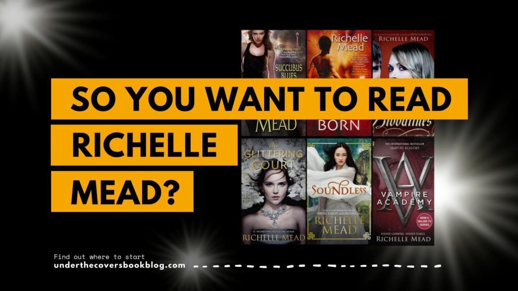 Beginners Guide to Richelle Mead
