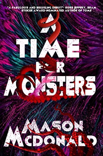 a-time-for-monsters-mason-mcdonald