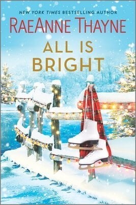 all-is-bright-by-raeanne-thayne