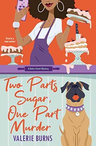 Book cover Two Parts Sugar, One Part Murder by Valerie Burns