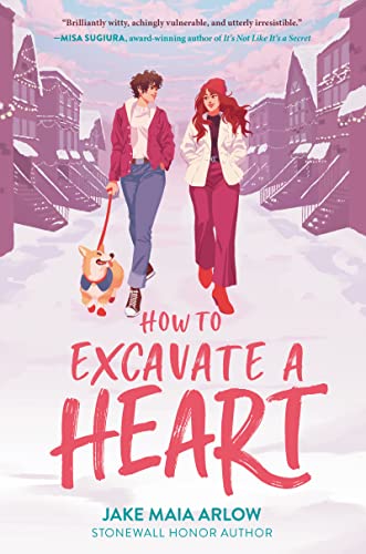 how-to-excavate-a-heart-by-jake-maia-arlow