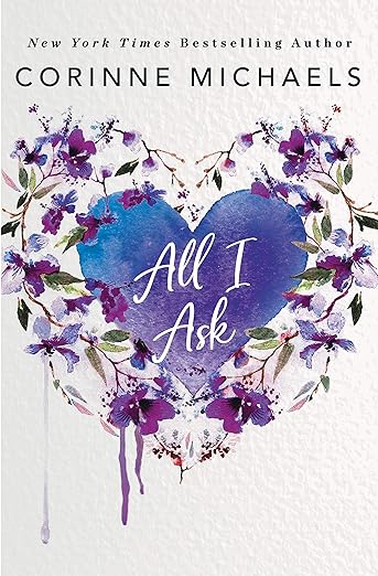 All I Ask by Corinne Michaels