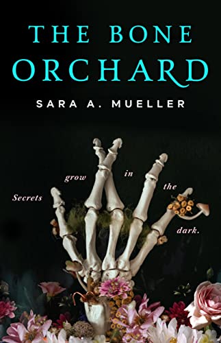 the-bone-orchard-sara-a-mueller-gothic-romance-books