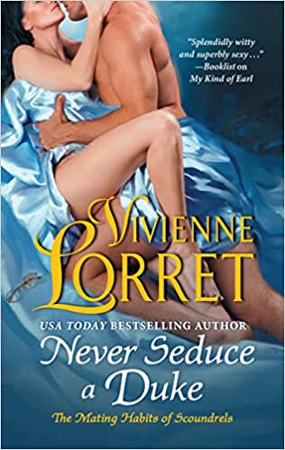 Never Seduce a Duke by Vivienne Lorret