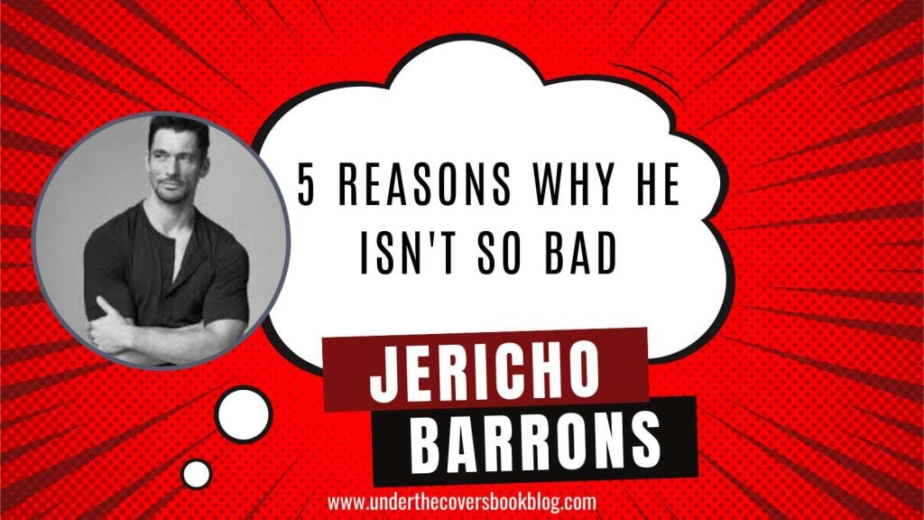 Five Reasons why Jericho Barrons isn't so bad