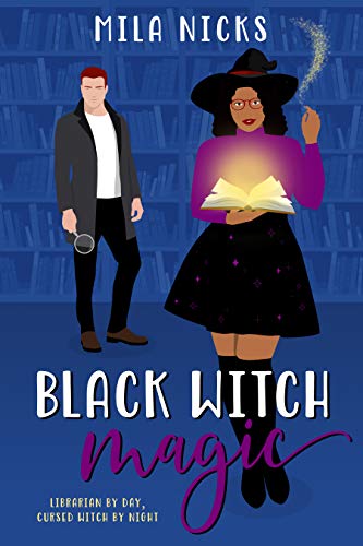 Black Witch Magic by Mila Nicks