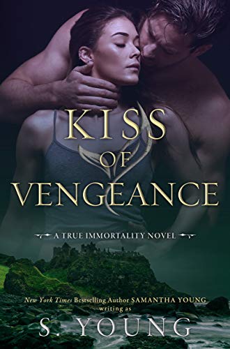 Kiss of Vengeance by S. Young