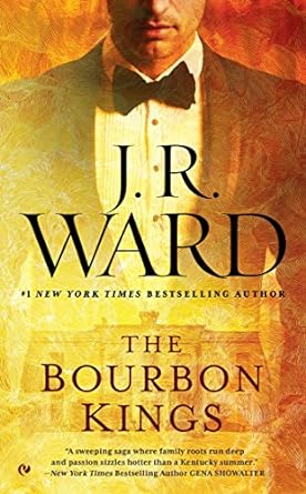 Bourbon Kings by J.R. Ward