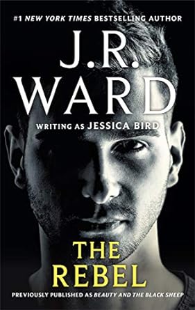 The Rebel by J.R. Ward