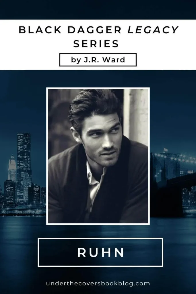 Black Dagger Legacy by J.R. Ward - Ruhn