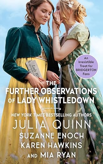 Further Observations of Lady Whistledown by Julia Quinn