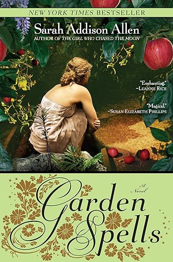 Garden Spells by Sarah Addison Allen