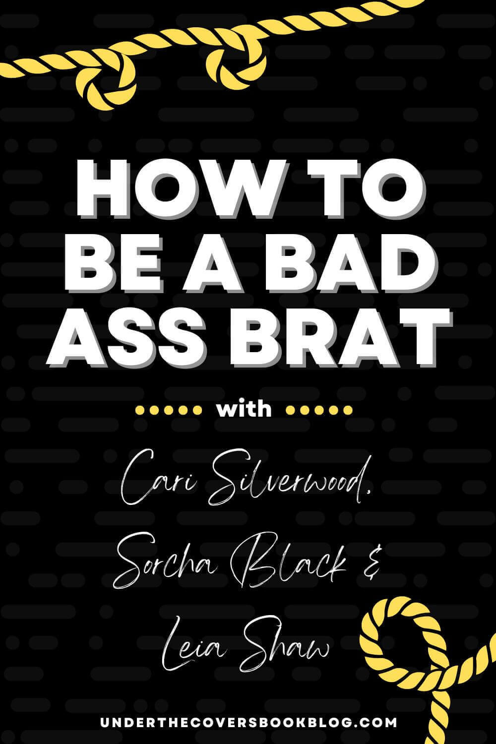 How to be a Perfect Badass Brat by Cari Silverwood, Sorcha Black and Leia Shaw