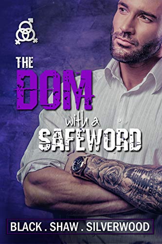 The Dom with a Safeword