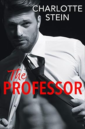 The Professor by Charlotte Stein