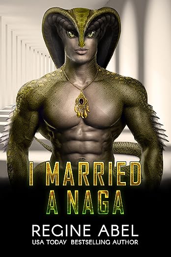 I Married a Naga by Regine Abel