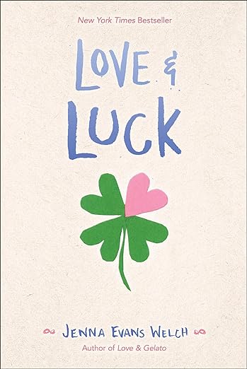 Love & Luck by Jenna Evans Welch