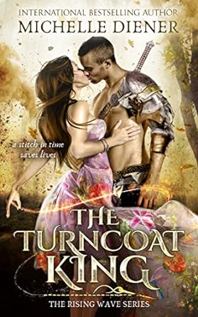 The Turncoat King by Michelle Diener