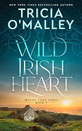 Wild Irish Heart by Tricia O'Malley