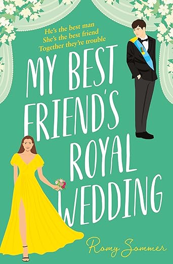 My Best Friend's Royal Wedding by Romy Summer