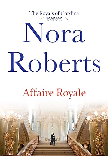 Affaire Royale by Nora Roberts