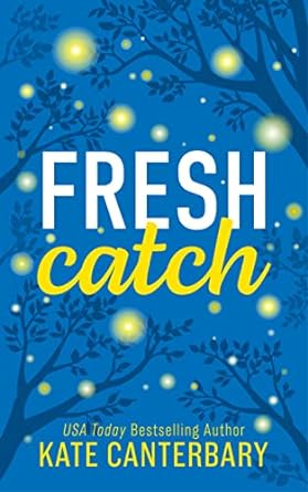Fresh Catch by Kate Canterbary