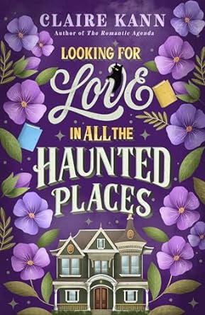 Looking for Love in All the Haunted Places by Claire Kann