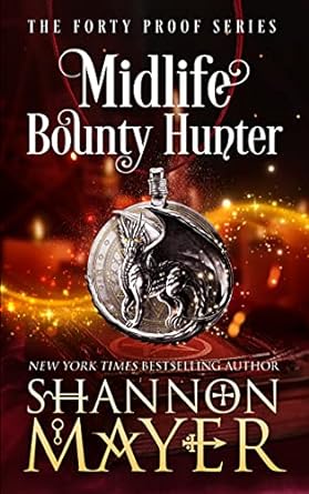 Midlife Bounty Hunter by Shannon Mayer