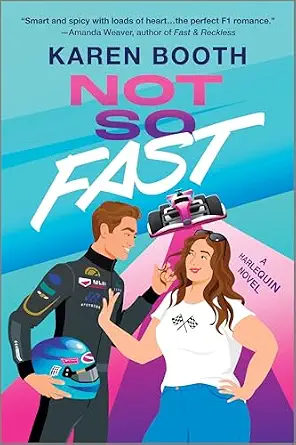 Not So Fast by Karen Booth