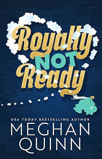 Royally Not Yours by Meghan Quinn