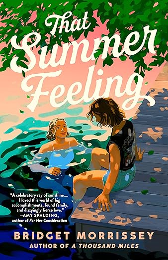 That Summer Feeling by Bridget Morrissey