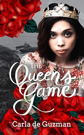 The Queen's Game by Carla de Guzman