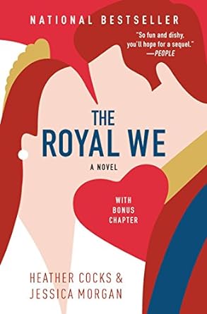 The Royal We by Jessica Morgan and Heather Cocks