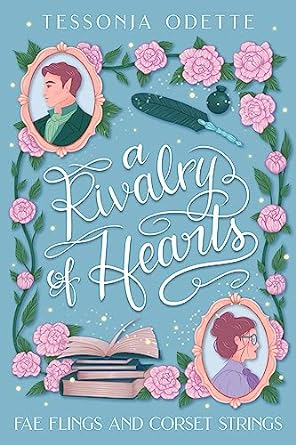 A Rivalry of Hearts by Tessonja Odette