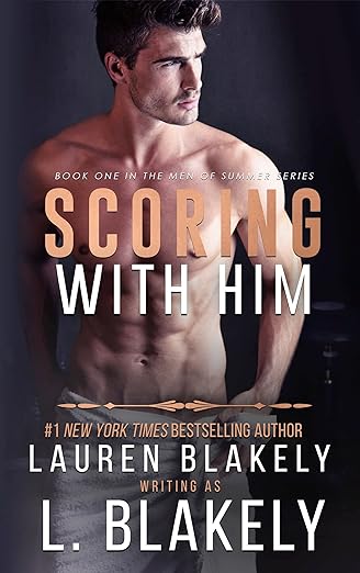 Scoring with Him by Lauren Blakely writing as L. Blakely