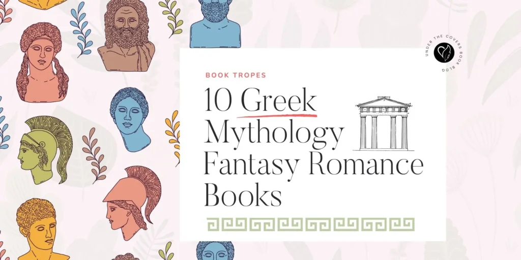 10 Greek Mythology Fantasy Romance Books