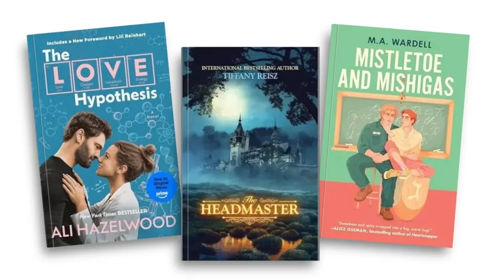 academic romances - non student/teacher the love hypothesis, the headmaster, mistletoe & mishigas