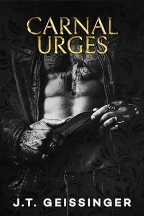 Carnal Urges by J.T. Geissinger