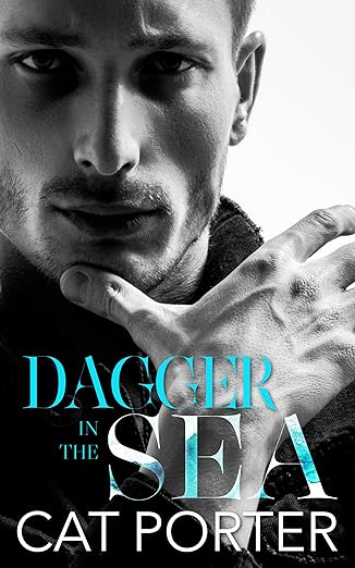 Dagger in the Sea by Cat Porter