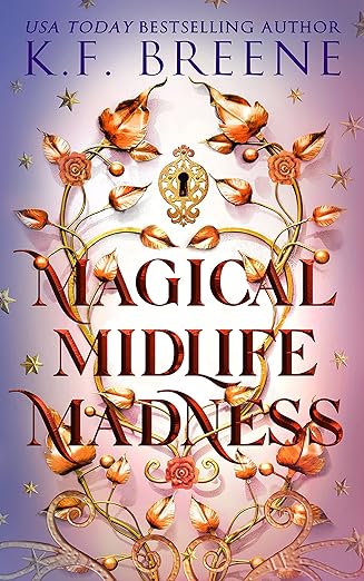 Magical Midlife Madness by K.F. Breene